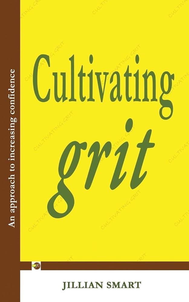 Strategies for Cultivating Grit in Individuals and Teams